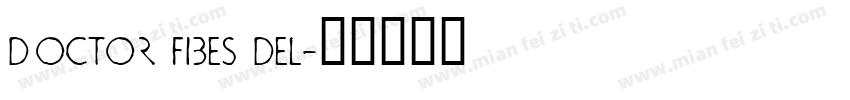 Doctor Fibes DEL字体转换
